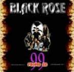 Black Rose (SWE) : Promo CD 99